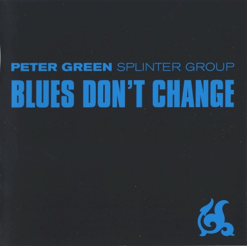 Blues Don’t Change