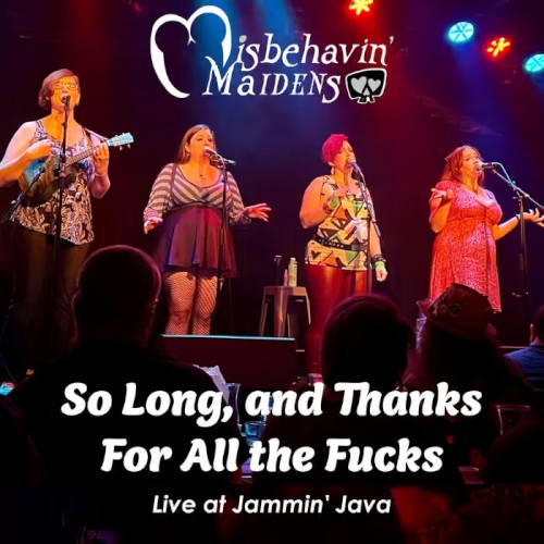 So Long, and Thanks for All the Fucks — Live at Jammin' Java
