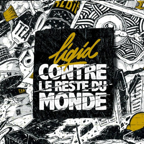 Liqid contre le reste du monde