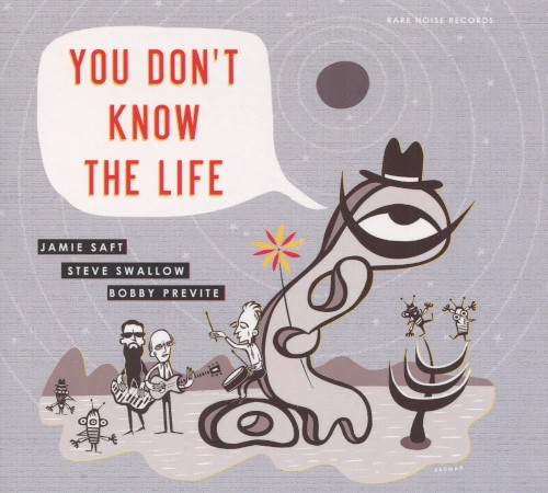 You Don’t Know the Life