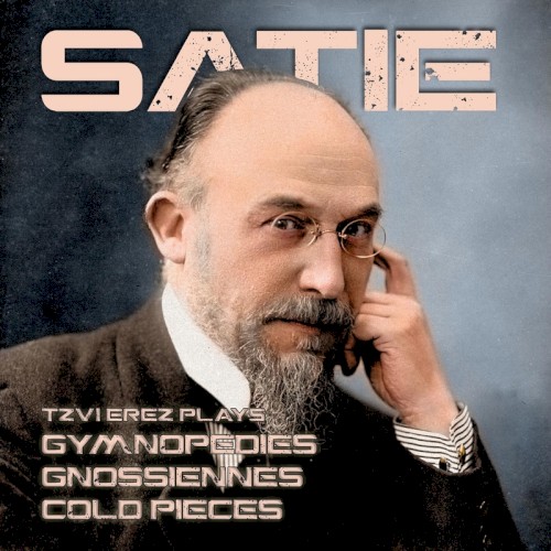 Erik Satie: Gymnopedies, Gnossiennes & Cold Pieces