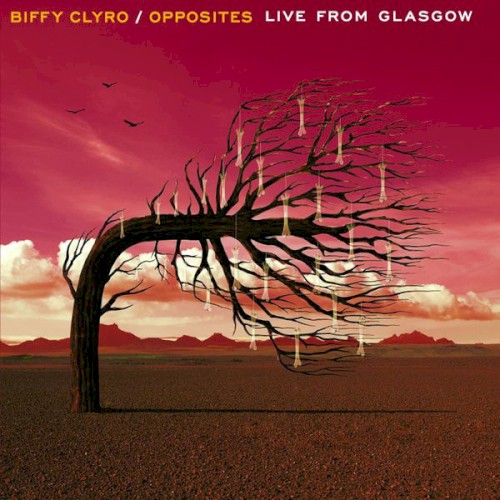Opposites: Live From Glasgow