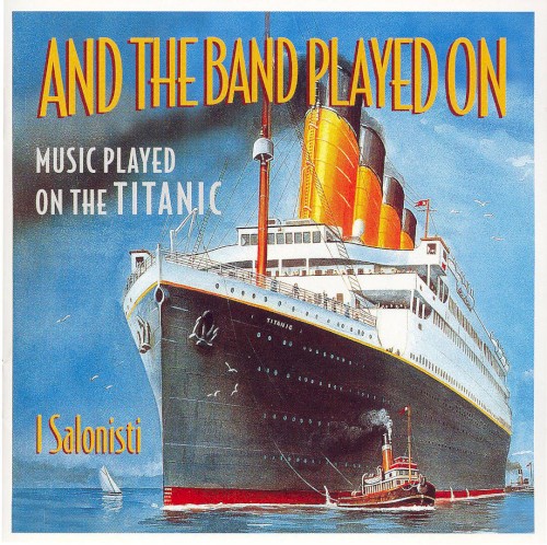 And the Band Played On