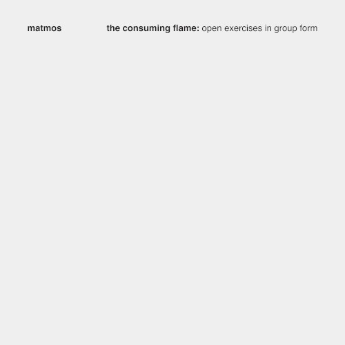 The Consuming Flame: Open Exercises in Group Form