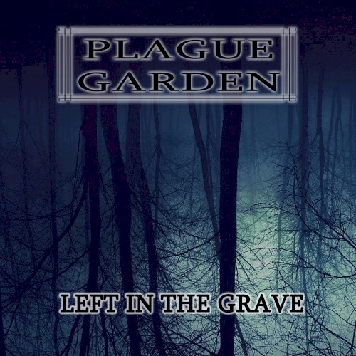 LEFT IN THE GRAVE