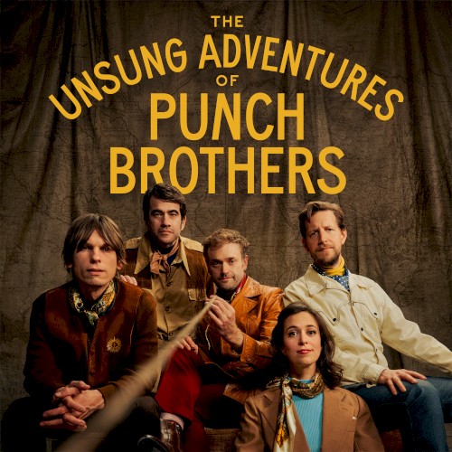Punch Brothers &ndash; The Unsung Adventures of Punch Brothers
