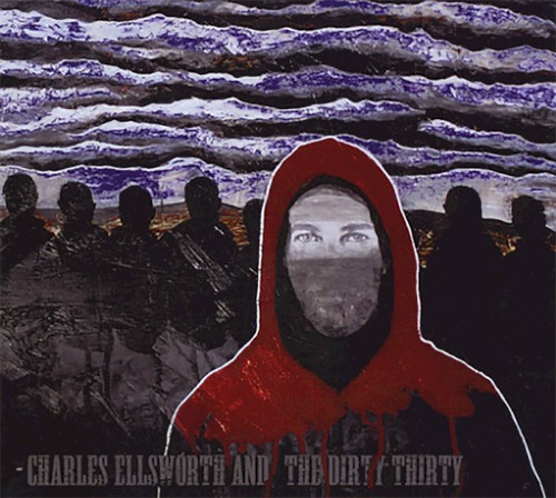 Charles Ellsworth & The Dirty Thirty