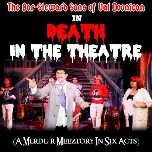 Death In The Theatre : A Merde-r Meeztory In Six Acts