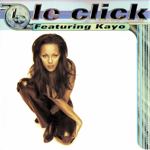 Le Click featuring Kayo