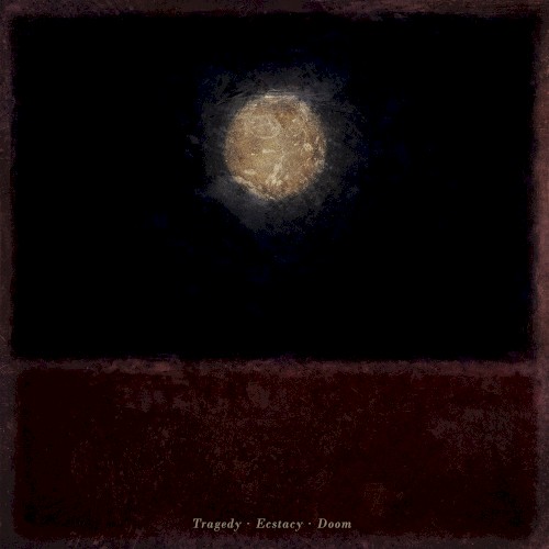 Tragedy Ecstasy Doom