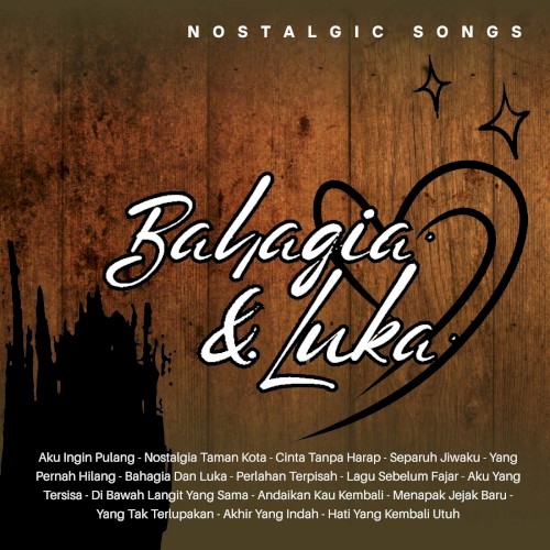 Bahagia & Luka - Nostalgic Songs