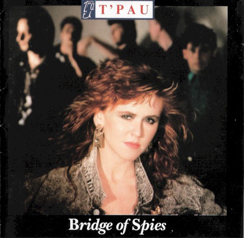 Bridge of Spies / T’Pau