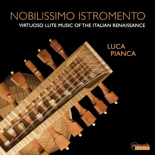 Nobilissimo Istromento: Virtuoso Lute Music of the Italian Renaissance