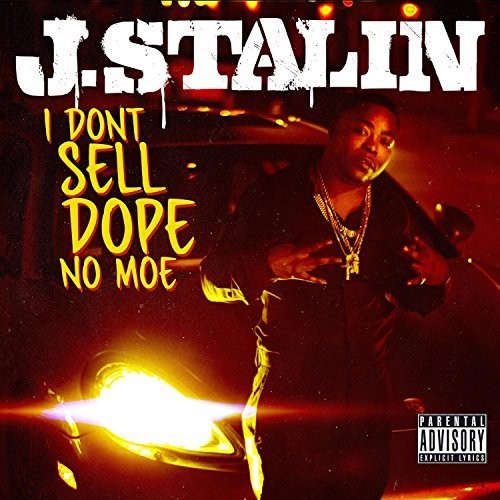 I Don’t Sell Dope No Moe