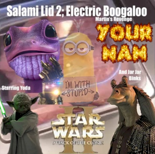 Salami Lid 2: Electric Boogaloo (Martin's Revenge)