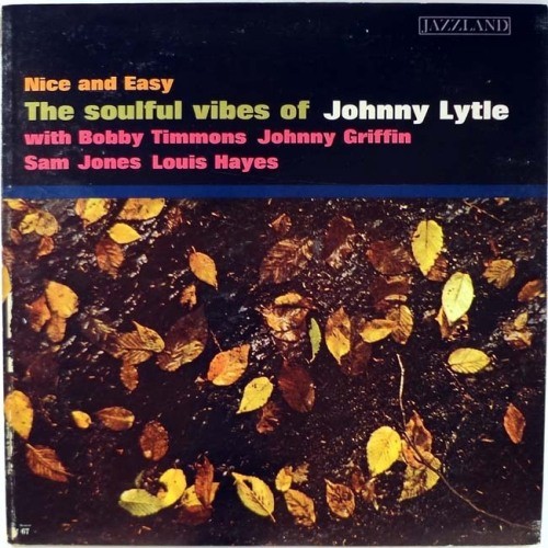 Nice and Easy: The Soulful Vibes of Johnny Lytle