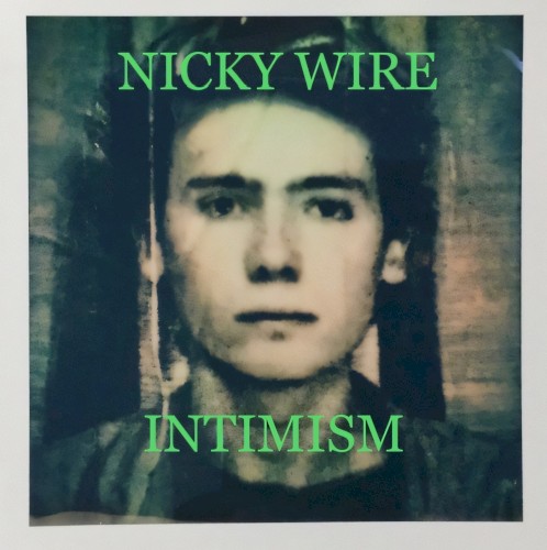 Nicky Wire &ndash; Intimism