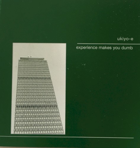 Experience Makes You Dumb