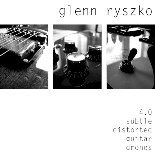 4.0 Subtle Distorted Guitar Drones