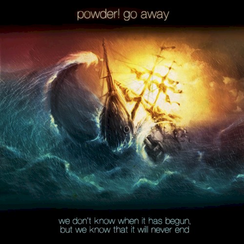 We Don't Know When It Has Begun, but We Know That It Will Never End