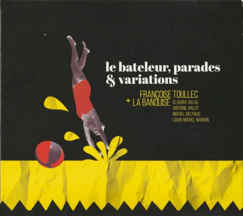Le bateleur, parades & Variations