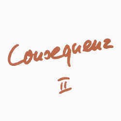 Consequenz II