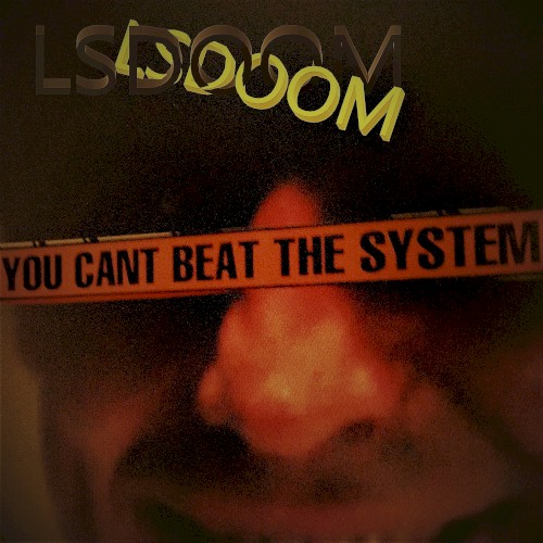 You Can’t Beat the System