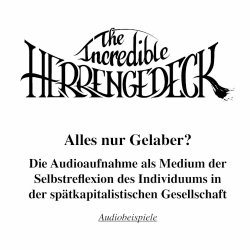 Alles nur Gelaber? Die Audioaufnahme als Medium der Selbstreflexion des Individuums in der spätkapitalistischen Gesellschaft