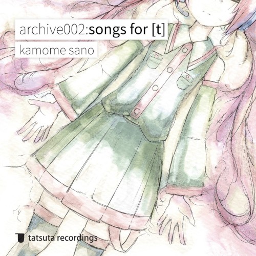 archive002:songs for [t]