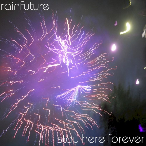 Stay Here Forever
