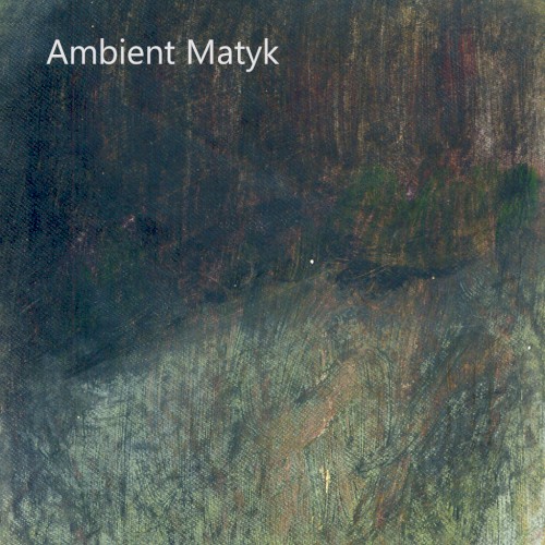 Ambient Matyk