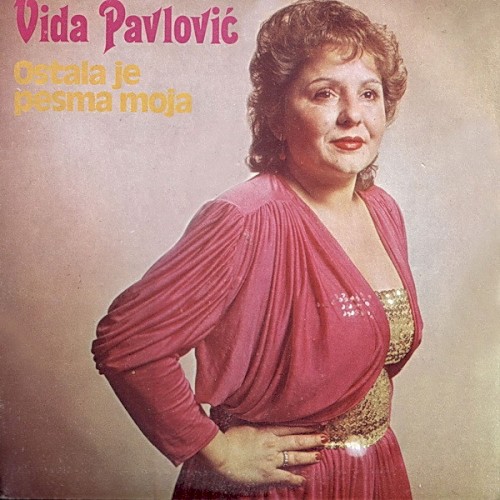 Ostala Je Pesma Moja