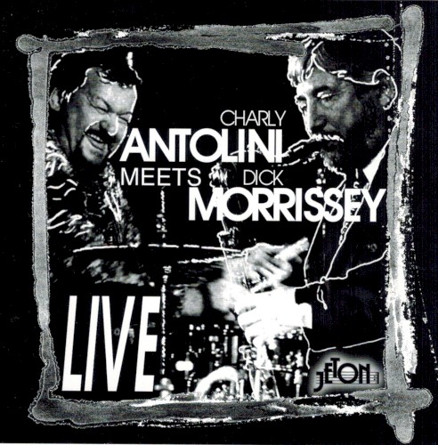Charly Antolini Meets Dick Morissey