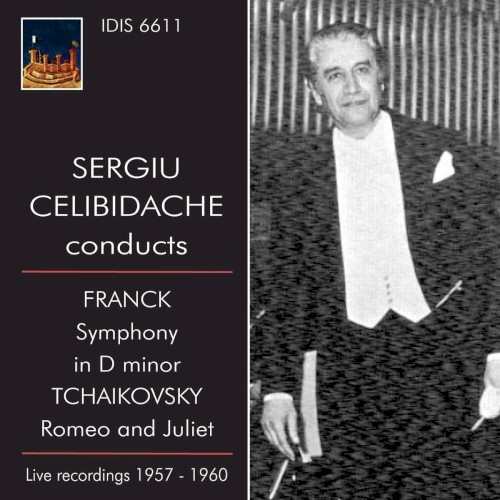 Sergiu Celibidache conducts Franck & Tchaikovsky