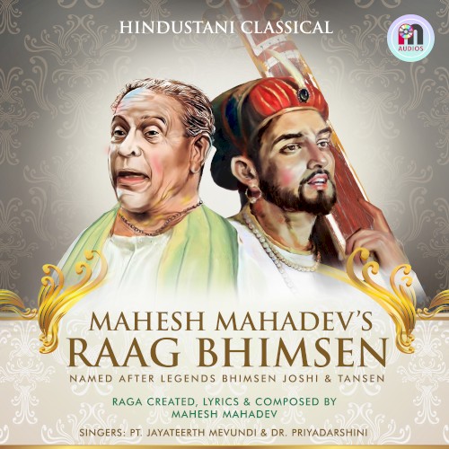 Mahesh Mahadev’s Raag Bhimsen
