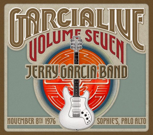 GarciaLive Volume Seven: November 8th, 1976 Sophie’s Palo Alto