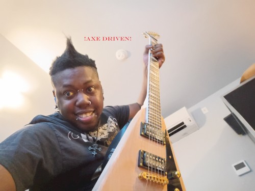 !Axe Driven!