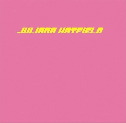 Juliana Hatfield &ndash; Juliana Hatfield