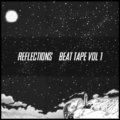Reflections Beat Tape Vol 1