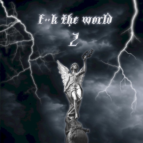 F**k The World 2