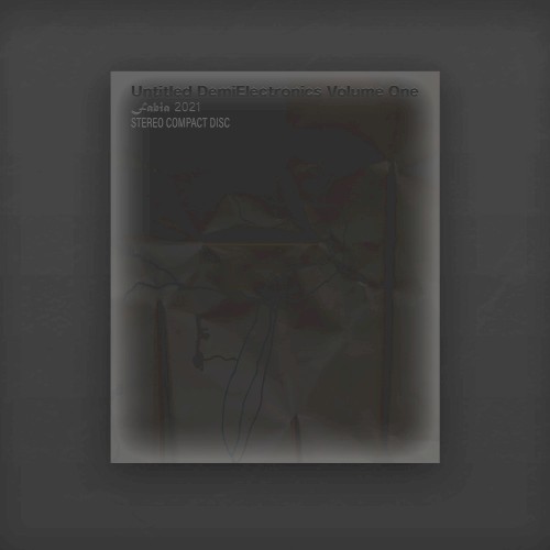 Untitled DemiElectronics Volume One