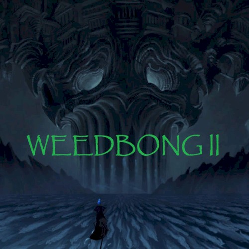 Weedbong II