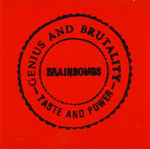 Genius and Brutality - Taste and Power
