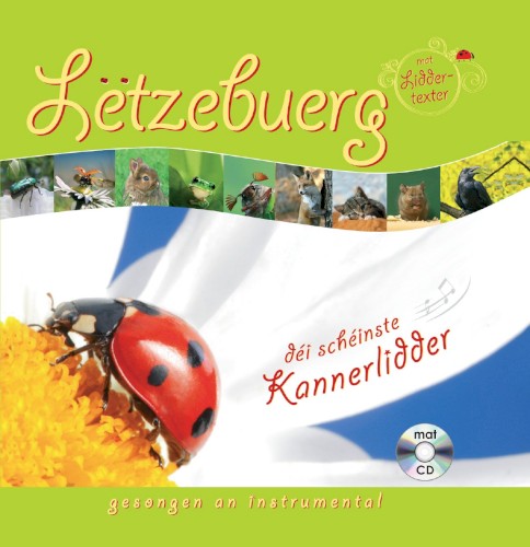 Lëtzebuerg - déi schéinste Kannerlidder