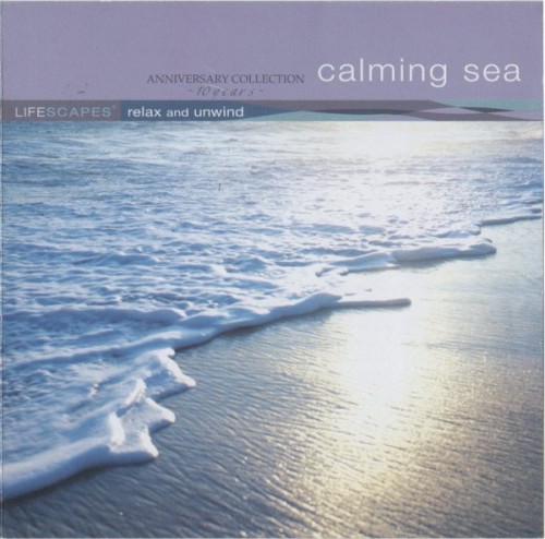 Lifescapes - Calming Sea