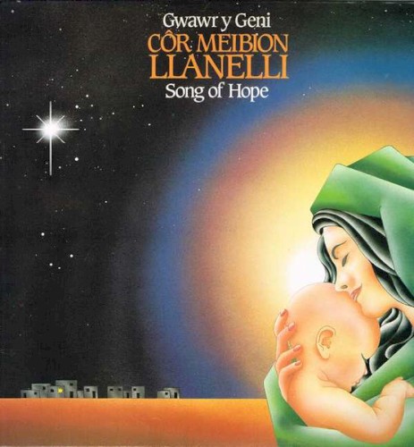 Gwawr y Geni / Song of Hope