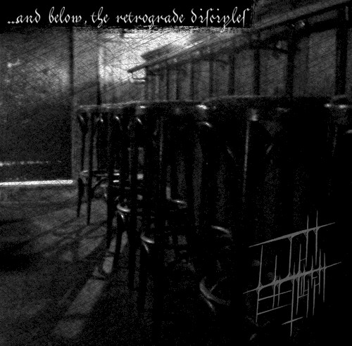 ...and Below, the Retrograde Disciples