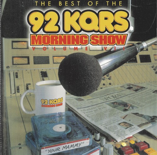 The Best of the 92 KQRS Morning Show, Volume VII