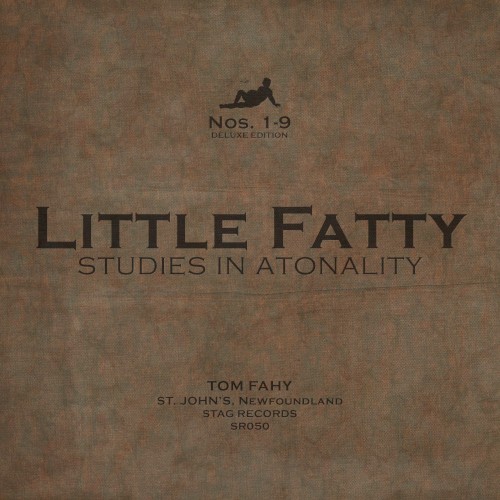 Little Fatty: Studies in Atonality