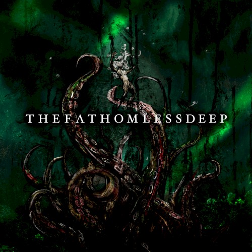 The Fathomless Deep